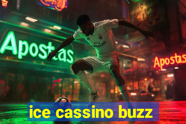 ice cassino buzz